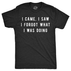 Crazy Dog Tshirts Mens I Came I Saw I Forgot What I Was Doing Tshirt Funny Sarcastic Tee For Guys
