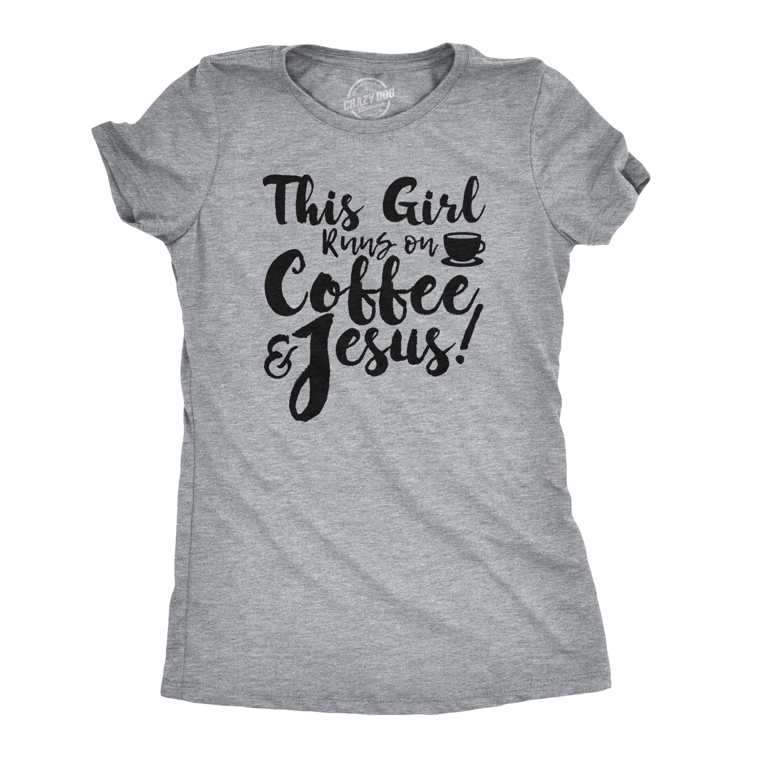 Crazy Dog Tshirts Womens This Girl Runs Off Coffee And Jesus T Shirt Funny Faith Church Cool Tee