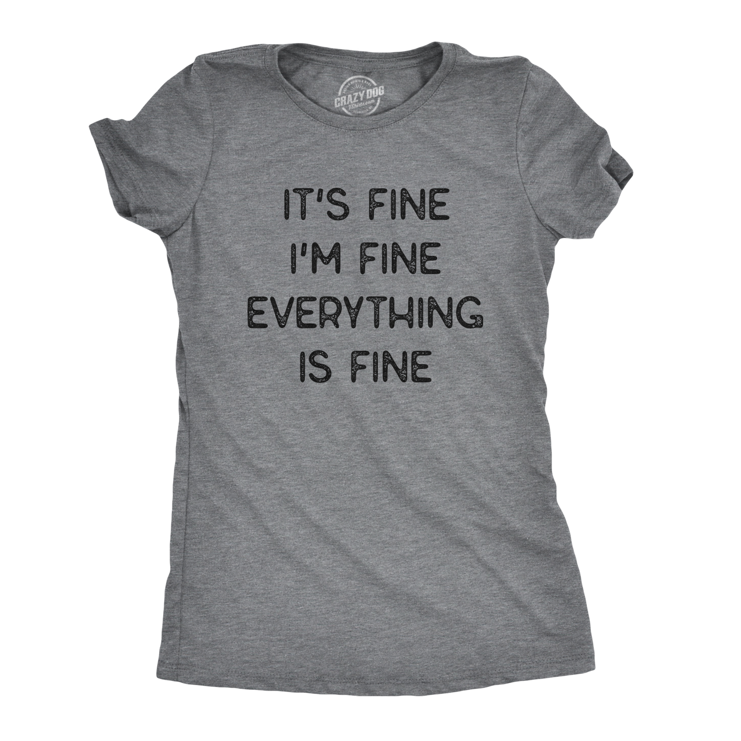 Crazy Dog Tshirts Womens It's Fine I'm Fine Everything Is Fine Tshirt Funny Sarcastic Tee