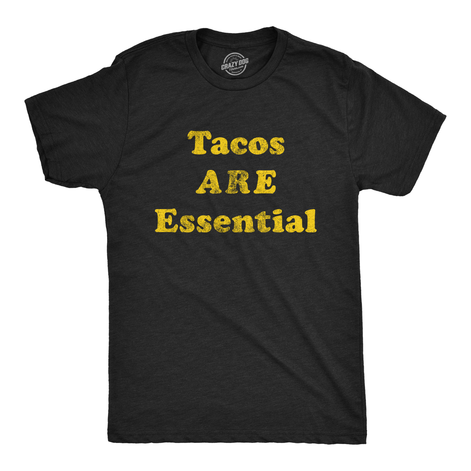 Crazy Dog Tshirts Mens Tacos Are Essential Tshirt Funny Taco Tuesday Novelty Tee