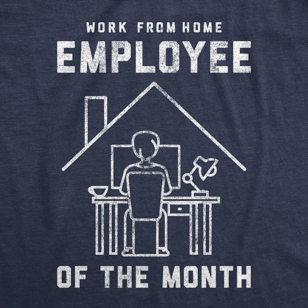 Crazy Dog Tshirts Mens Work From Home Employee Of The Month Tshirt Funny Quarantine Social Distancing Tee