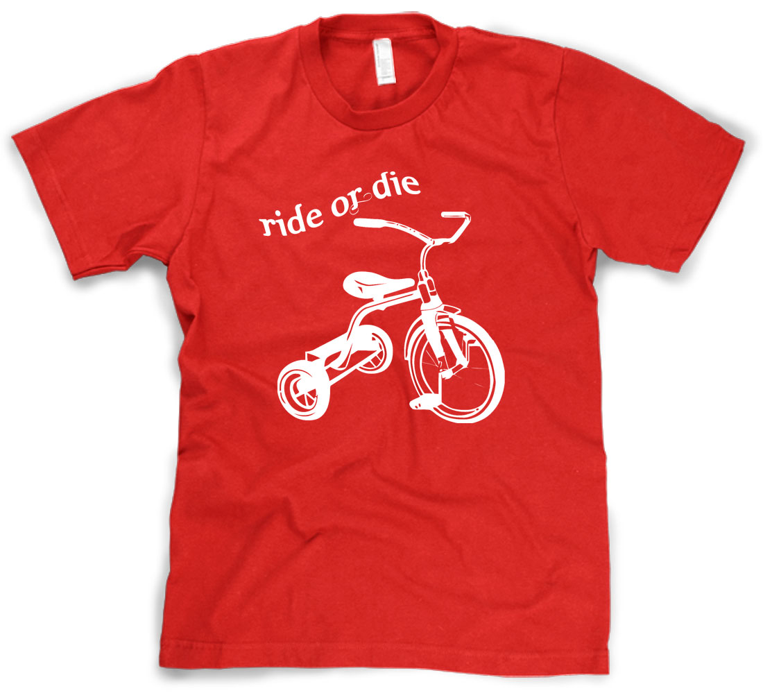 Crazy Dog Tshirts Ride or Die Tricycle T-Shirt Funny Vintage Trike Shirt