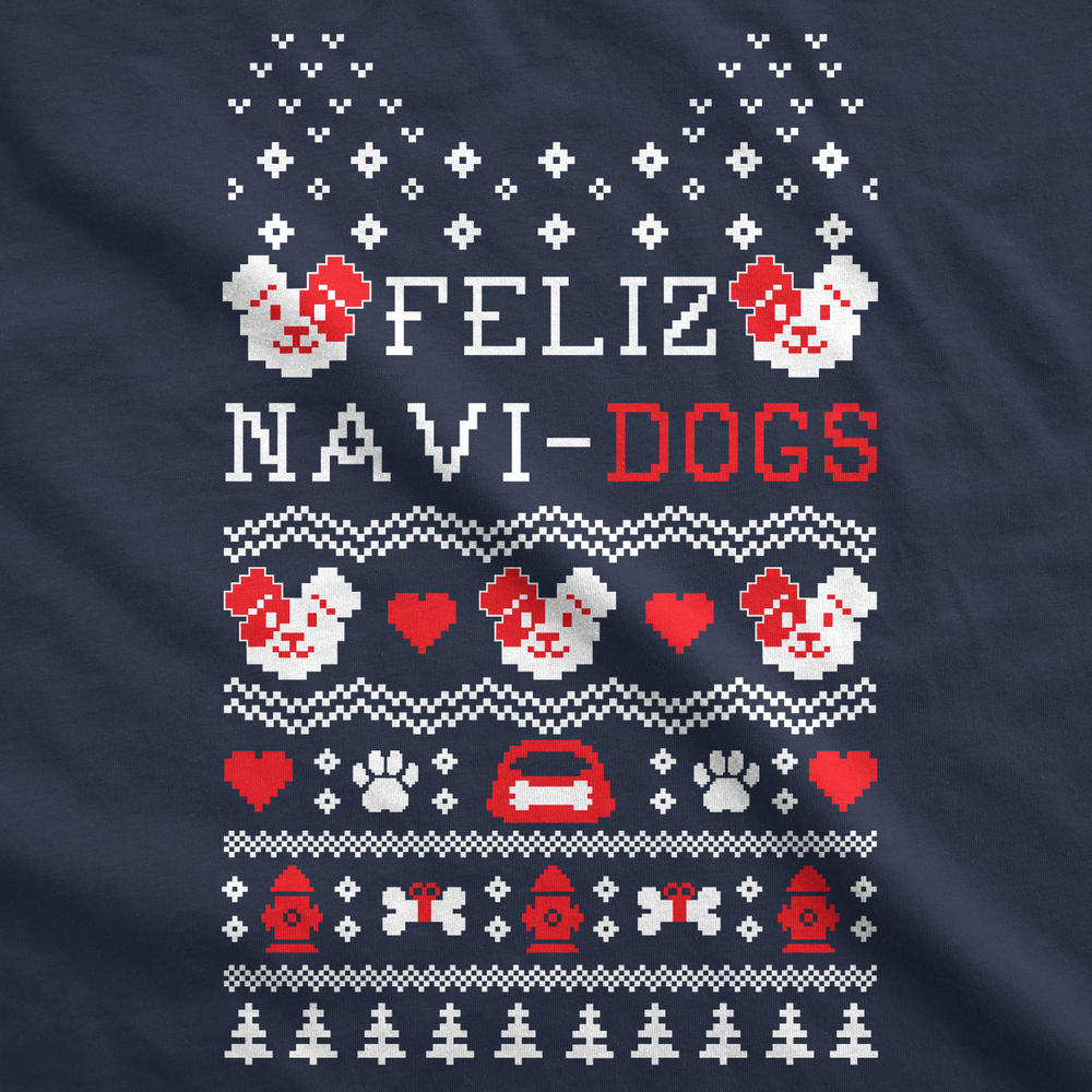 Crazy Dog Tshirts Crew Neck Sweatshirt Feliz Navi Dogs  Funny Holiday Christmas Ugly Sweater Animal Lover