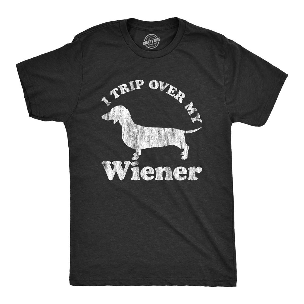 Crazy Dog Tshirts Mens I Trip Over My Wiener Tshirt Funny Pet Novelty Puppy Graphic Dog Tee For Guys
