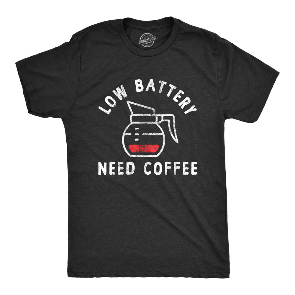 Crazy Dog Tshirts Mens Low Battery Need Coffee T Shirt Funny Sarcastic Low Power Bar Tee For Guys