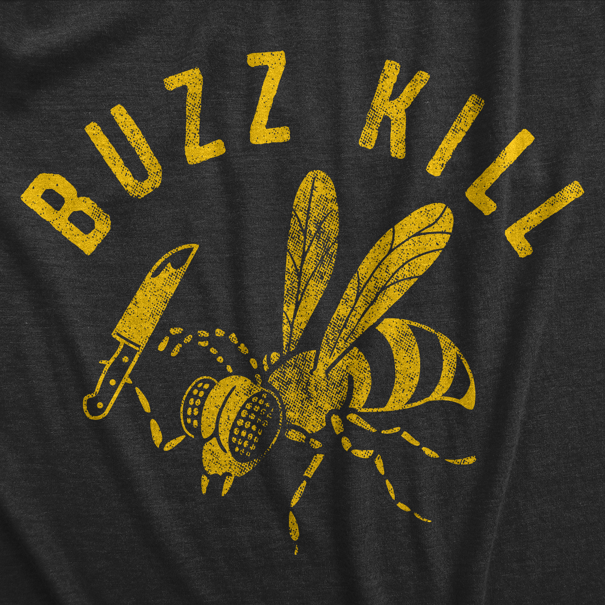 Crazy Dog Tshirts Womens Buzzkill T Shirt Funny Sarcastic Killer Bee Joke  Knife Graphic Tee For