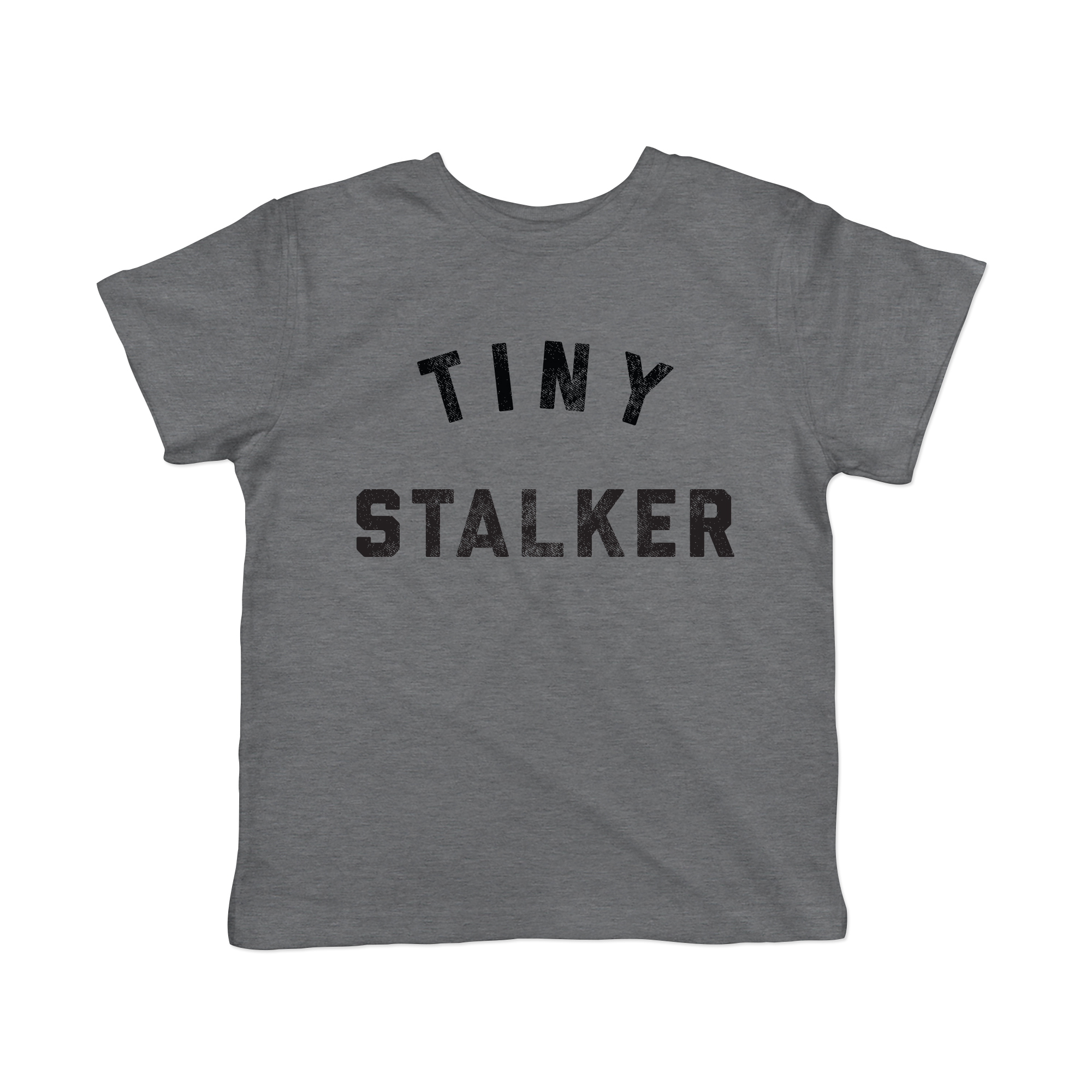 Crazy Dog Tshirts Toddler Tiny Stalker T Shirt Funny Needy Attention Joke Tee For Young Kids