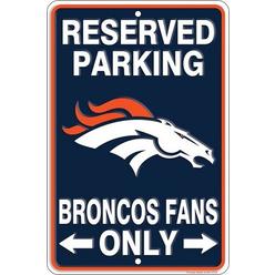 Signs4Fun Denver Broncos NFL "Broncos Fans Only" Reserved Parking Sign