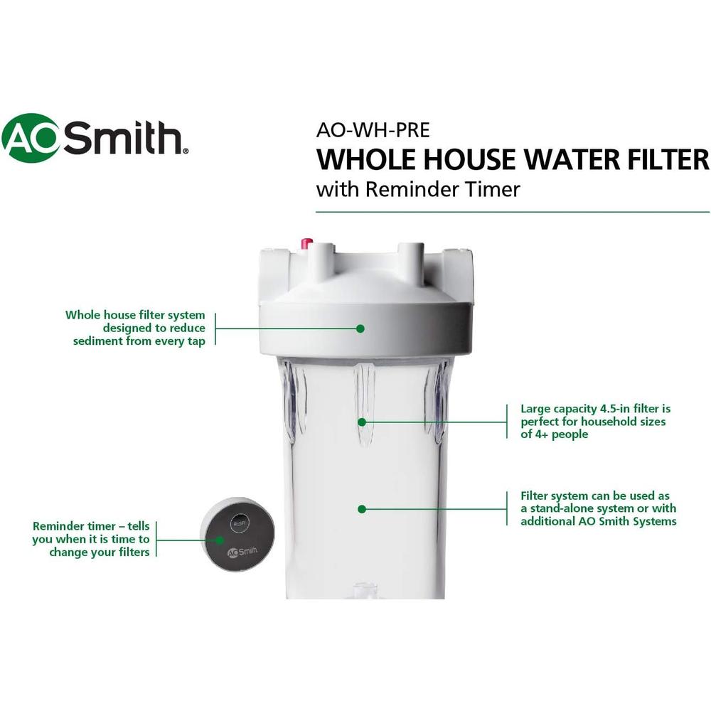 A. O. Smith Single-Stage Whole House Water Filter - Included Replacement Timer