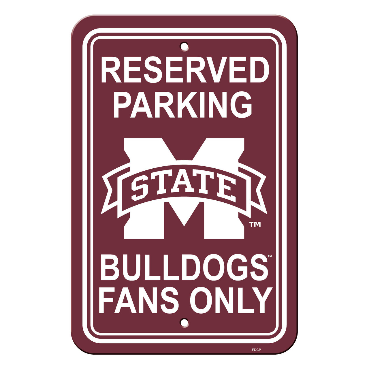 Fremont Die Mississippi State Bulldogs Sign - Plastic - Reserved Parking - 12 in x 18 in