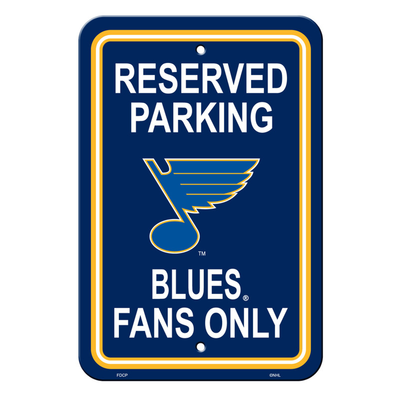 Fremont Die St. Louis Blues Sign 12x18 Plastic Reserved Parking Style - Special Order