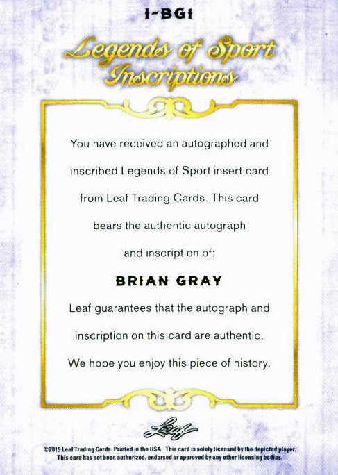 Press Pass Collectibles Leaf Brian Gray "Ill have fries with that" Signed 2015 Legends of Sport Card
