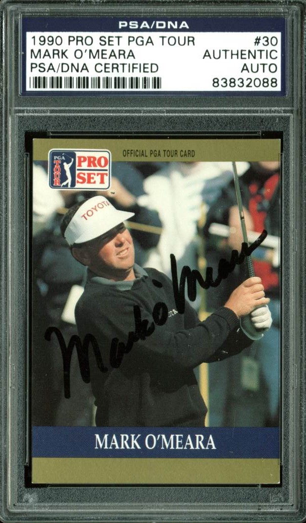 Press Pass Collectibles Mark O'Meara Authentic Signed Card 1990 Pro Set PGA Tour #30 PSA/DNA Slabbed
