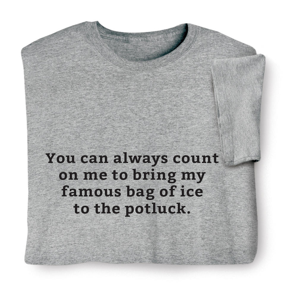 What on Earth Funny Sweatshirt, I'll Bring My Famous Bag of Ice, Sport Gray