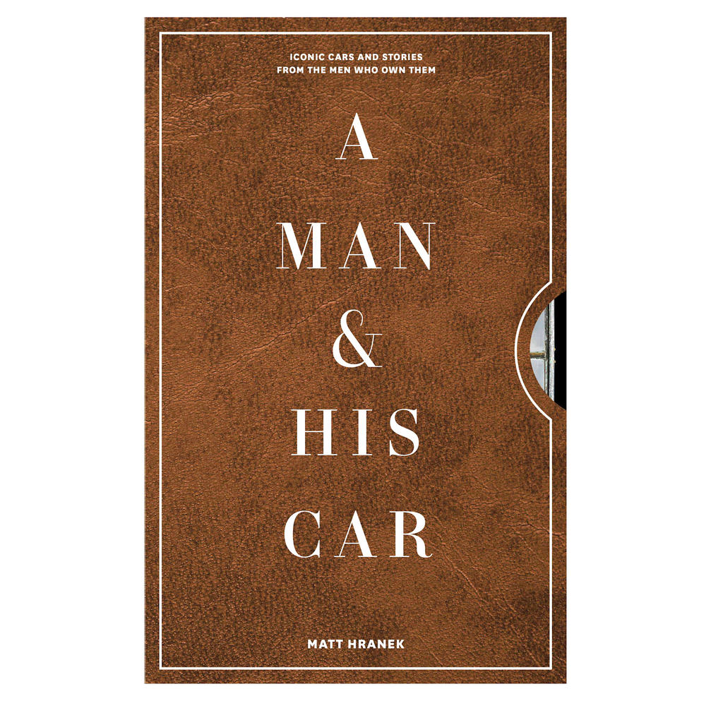 Workman Publishing Co A Man & His Car, Matt Hranek (2020) Hardcover Book