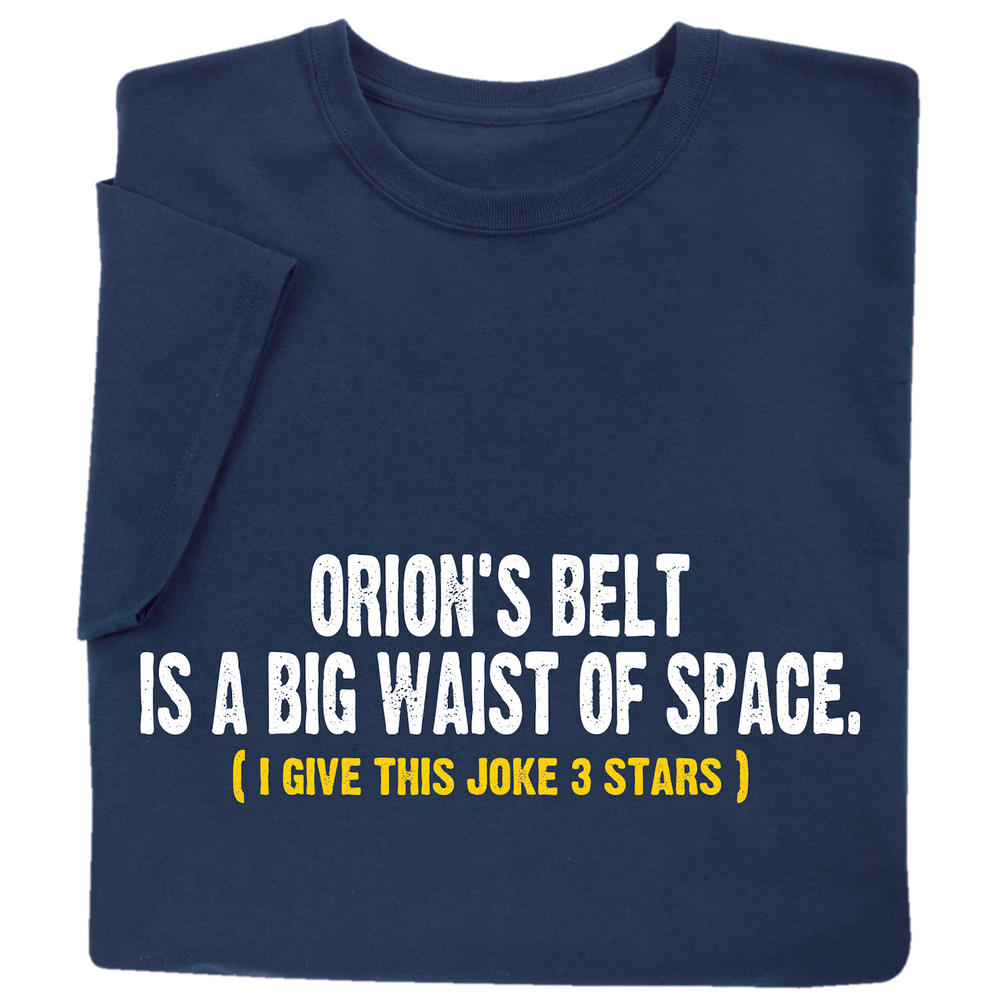 What on Earth Men's Orion's Belt T-Shirt Tee, Waist of Space 3 Star Joke - Blue