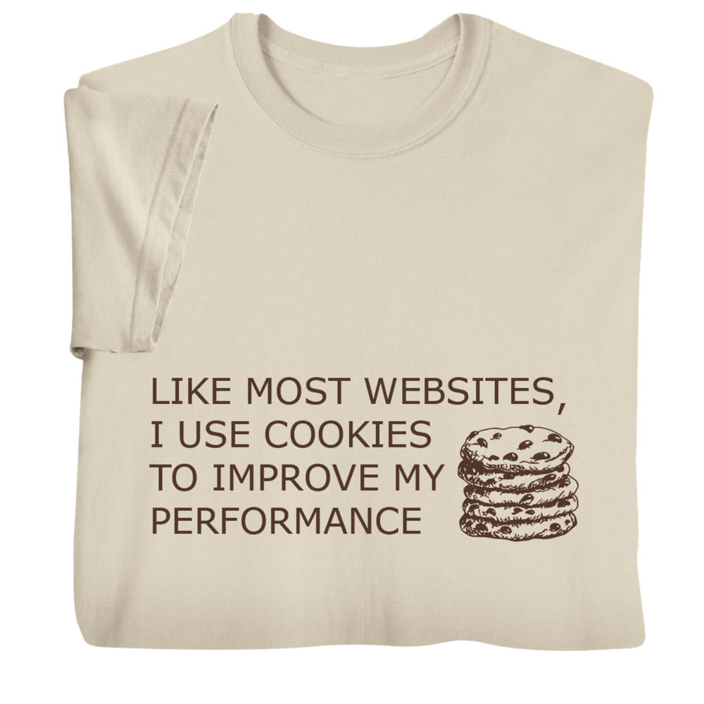 WHAT ON EARTH Men's I Use Cookies to Improve My Performance T-Shirt, S