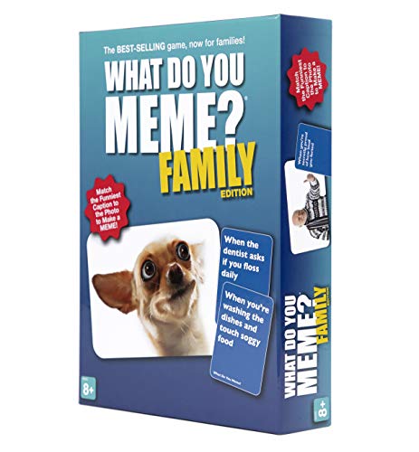 What Do You Meme? Family Edition - The Hilarious Family Game for Meme Lovers