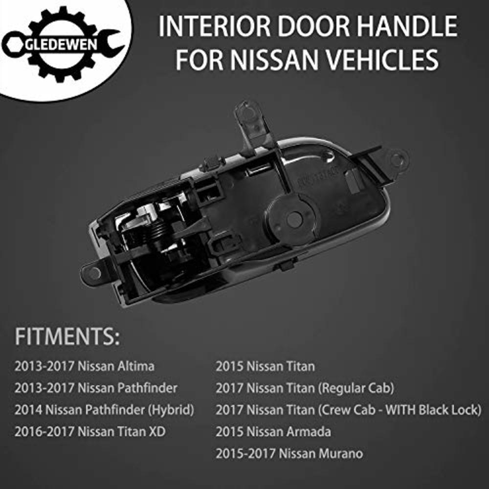 Gledewen Interior Door Handle Front Rear Left Driver Side | for 2013-2017 Nissan Altima Pathfinder, 2015 2017 Nissan Titan, 2016-2017 Tit