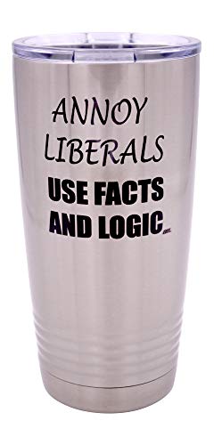 Rogue River Tactical Funny Annoy Liberals Use Facts and Logic 20 Ounce Large Stainless Steel Travel Tumbler Mug cup gift For conservative Or Republic