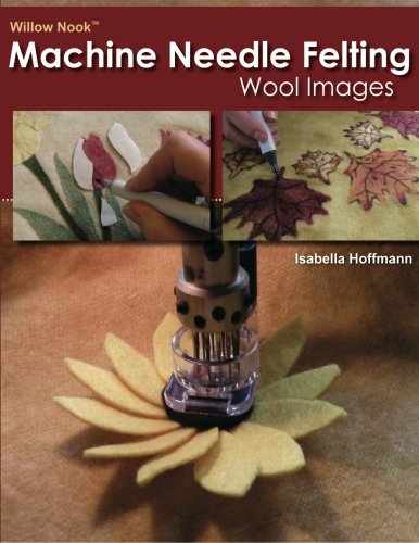 CreateSpace Independ Willow Nook Machine Needle Felting Wool Images