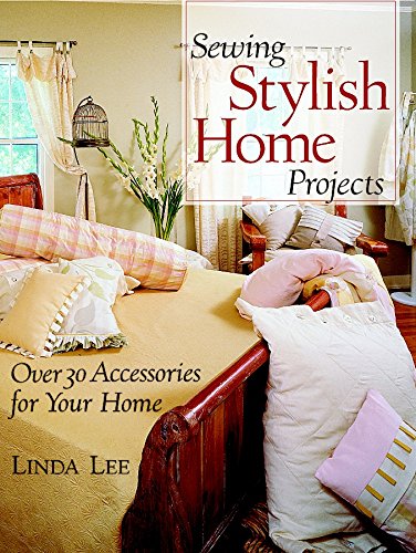 TAUNTON PRESS Sewing Stylish Home Projects: Over 30 Accessories for Your Home