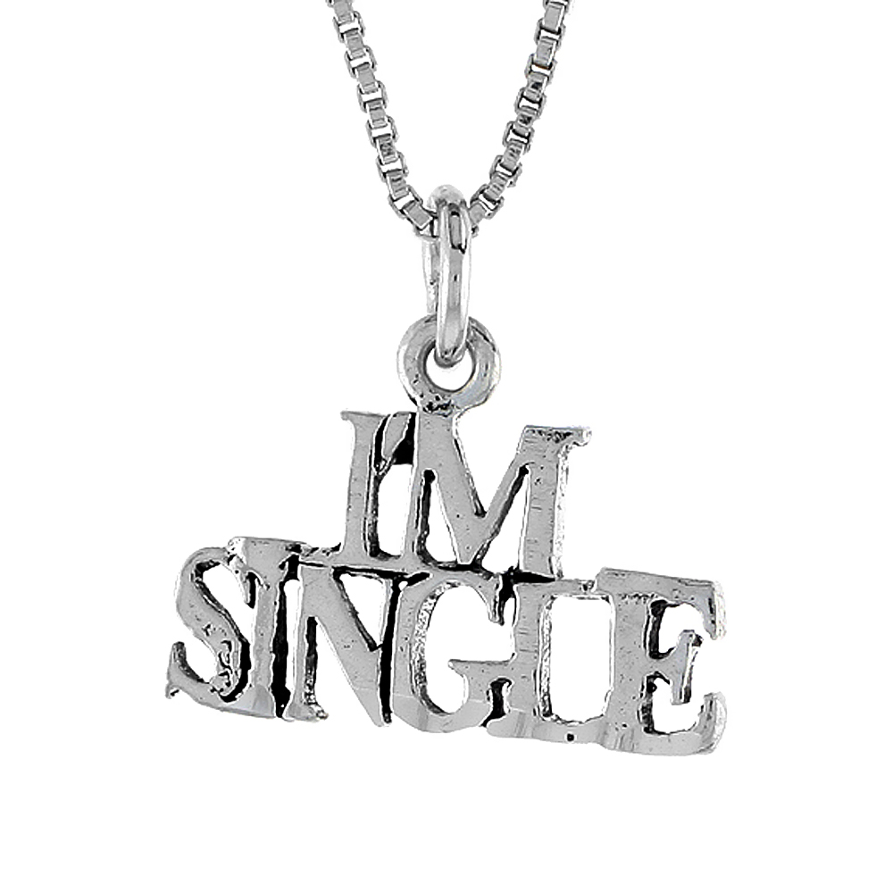 Sabrina Silver Sterling Silver I"M SINGLE Word Necklace on an 18 inch Box Chain