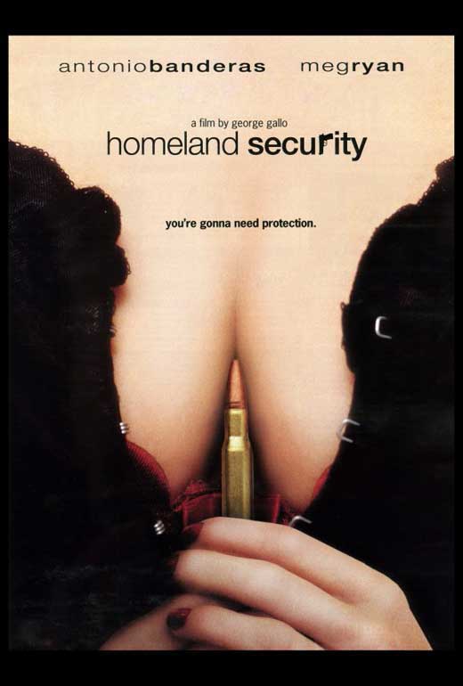 Pop Culture Graphics Homeland Security Poster Movie 27 x 40 Inches - 69cm x 102cm Antonio Banderas Meg Ryan