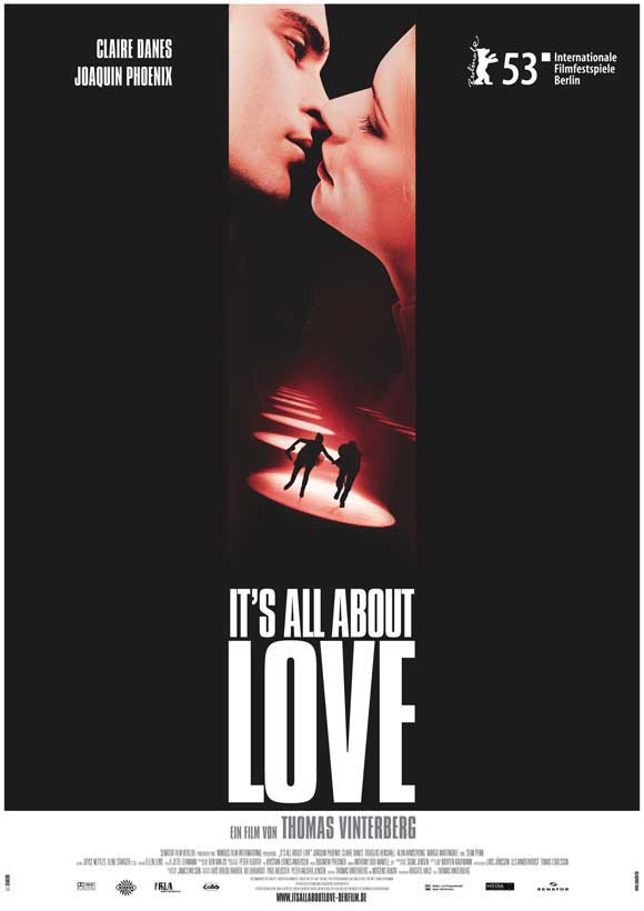 Pop Culture Graphics It's All About Love Poster Movie German 11 x 17 Inches - 28cm x 44cm Joaquin Phoenix Claire Danes Sean Penn Douglas Henshall