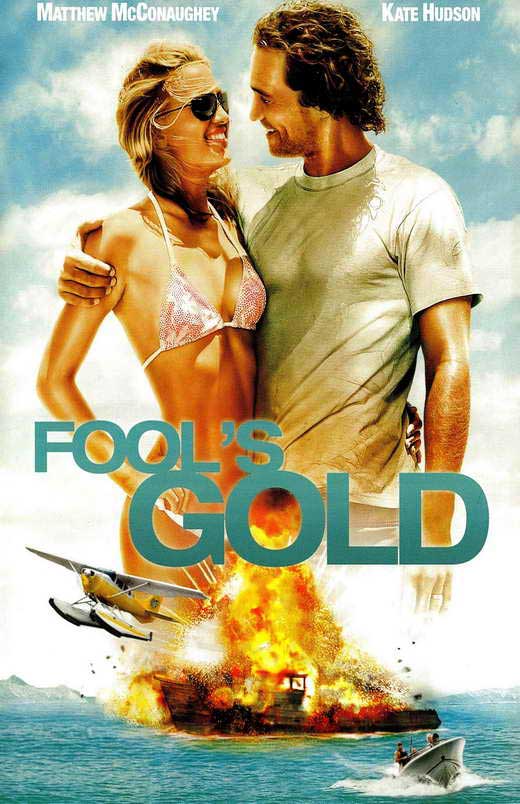 Pop Culture Graphics Fool's Gold Poster Movie B 11 x 17 Inches - 28cm x 44cm Kate Hudson Matthew McConaughey Donald Sutherland Ewen Bremner
