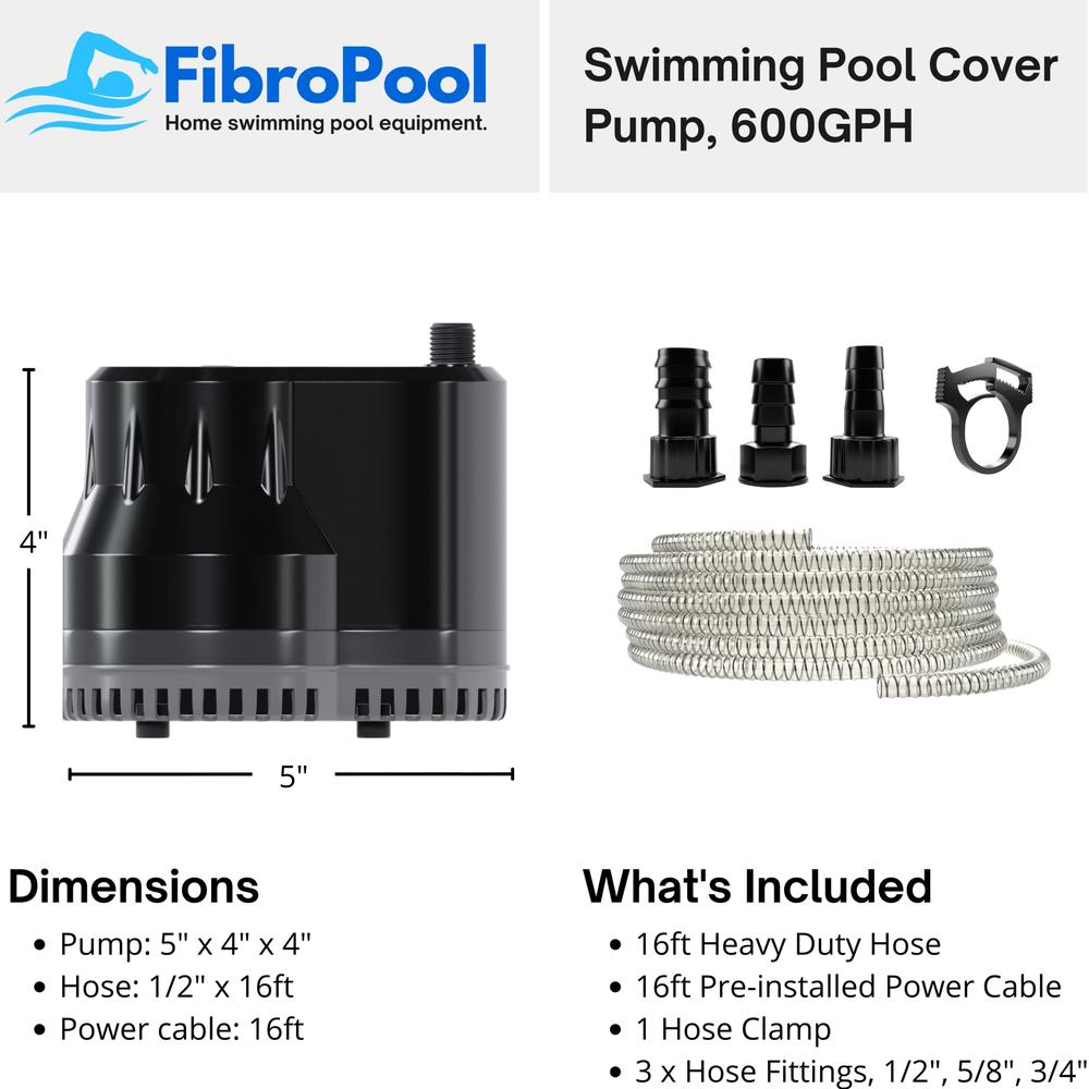 FibroPool Pool cover Pump (600 gPH) - Submersible Electric Utility Water Pumps - 16 foot Heavy Drain Hose - For All Swimming Poo