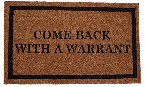 BirdRock Home Come Back with a Warrant Coir Doormat - 18 x 30 Inch - Funny Mat - Standard Welcome Mat with Black Border and Natu